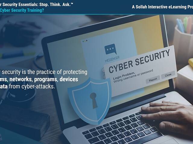 Cyber Security Essentials: Stop. Think. Ask.™